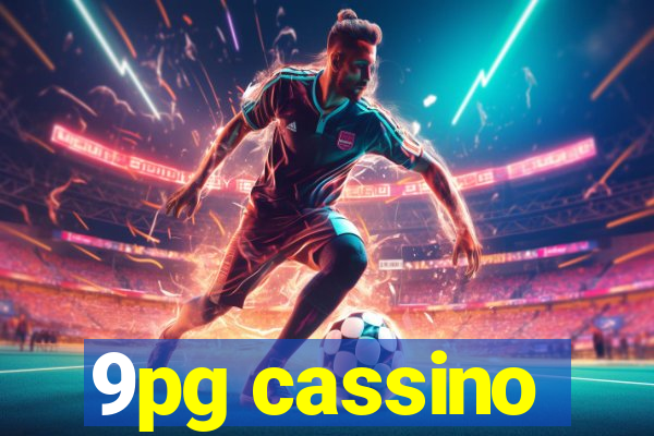 9pg cassino